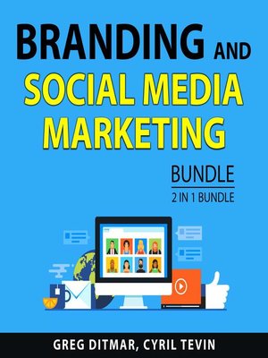 cover image of Branding and Social Media Marketing Bundle, 2 in 1 Bundle